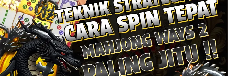 strategi menang mahjong ways 2